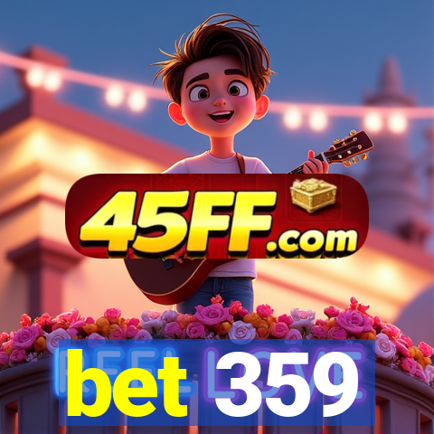 bet 359